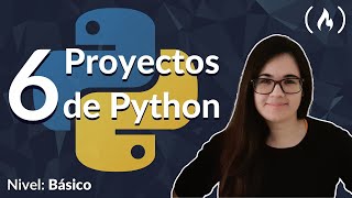 6 Proyectos de Python Básicos  Curso Completo Paso a Paso [upl. by Sharai591]