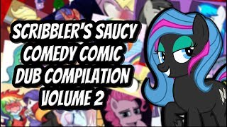 Scribblers Saucy Comedy Comic Dub Compilation Volume 2 MLP Comic Dubs [upl. by Lam]