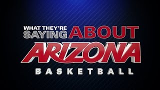 What Theyre Saying About Arizona Basketball 2015 [upl. by Afatsuom]