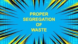 Proper Segregation of Waste RA 9003 [upl. by Hsirap]