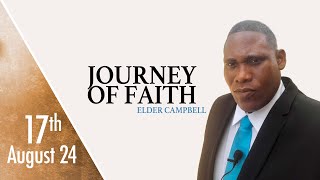 August 17th 2024  Elder Campbell  Journey OfFaith  Greenwich SDA LIVESTREAM [upl. by Ignaz]