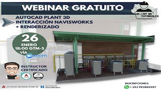 Webinar AutoCAD Plant 3D Interacción Navisworks  Renderizado [upl. by Leod]