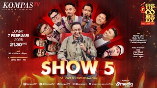 🔴 LIVE  SUCI 11 Show 5 Komika Meroasting Anies Baswedan di Depan Juri Radit hingga Pandji [upl. by Armalla277]