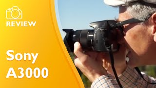 Sony A3000 Hands On Review [upl. by Sulakcin]