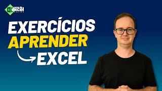 Exercícios para você aprender Excel [upl. by Rafa]