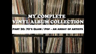 My Complete Vinyl Album Collection Pt 30 12 more 70s glam  pop artists [upl. by Snej]