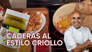 Receta de Caderas al Estilo Criollo Cómo hacer la comida perfecta [upl. by Nahtiek]