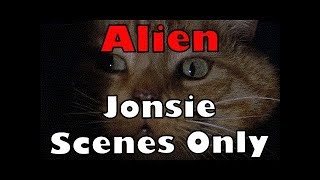 Alien Jonsie Cat Scenes Only [upl. by Emelda]