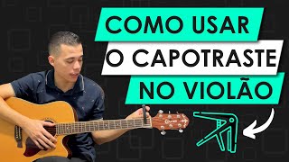 Aprenda como usar o capotraste no violão Violão para iniciantes [upl. by Annadiana494]