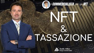 NFT e Tassazione cosa cè da sapere [upl. by Vachell]