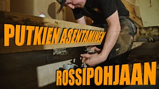 PUTKIEN ASENTAMINEN ROSSIPOHJAAN Rakenna Itse [upl. by Ashlee]