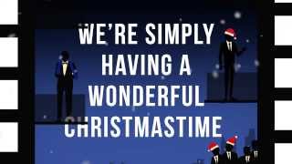 Straight No Chaser feat Paul McCartney  Wonderful Christmastime Official Lyric Video [upl. by Morrissey]