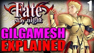 Who Was Gilgamesh The First Hero amp Fate’s Strongest Servant Explained  FATE  STAY NIGHT Lore [upl. by Yesac435]