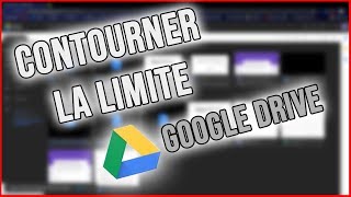 TUTO  Contourner la limite de téléchargements sur Google Drive 2023 [upl. by Ducan]