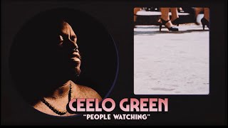 CeeLo Green  quotPeople Watchingquot Official Audio [upl. by Acsicnarf646]