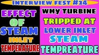 Why Turbine trip due to low inlet steam tempreatureSteam turbine protections amp interlocks [upl. by Aramenta]