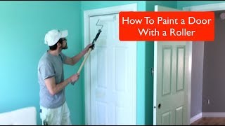 How To Paint a Door With a ROLLER [upl. by Shumway]