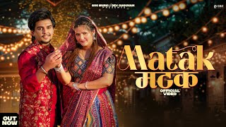 ✓ Matak Matak Official Video Anjali Raghav Dev Chouhan  Raj Mawar  New Haryanvi Dj Song 2025 [upl. by Etteb]