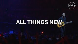 All Things New  Hillsong Worship [upl. by Cherin757]