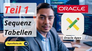 Teil 1  Erstellung von Tabellen mit Audit Spalten Standardwerten Sequenzen LowCode mit Oracle APEX [upl. by Durno]