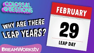 Why Are There Leap Years  COLOSSAL QUESTIONS [upl. by Anyal]