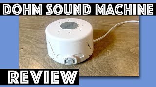 Yogasleep Dohm White Noise Machine Review [upl. by Cosme]