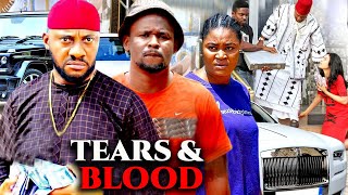 TEARS amp BLOOD  YUL EDOCHIE  ZUBBY MICHAEL  CHIZZY ALICHI  ESTHER OKORIE  NOLLYWOOD BEST MOVIES [upl. by Airretal]