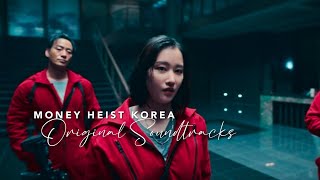 Money Heist Korea  OG Soundtracks [upl. by Eniamurt]