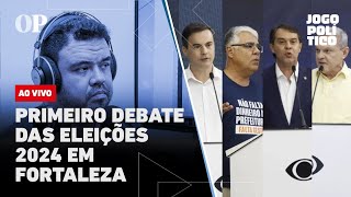 🔴 AO VIVO Debate das eleições 2024 em Fortaleza Pontos altos e baixos  Jogo Político 308 [upl. by Oicatsana240]