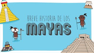 Una breve historia de los Mayas [upl. by Mccallion]