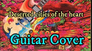 Cream  Deserted cities of the heart LiveGuitar Solo cover [upl. by Elyse]