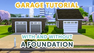 HOW TO BUILD A GARAGE IN THE SIMS 4 WITH AND WITHOUT A FOUNDATION 2 WAYS  The Sims 4 Tutorial [upl. by Alina]