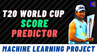 T20 World Cup Cricket Score Predictor  Machine Learning Project [upl. by Siuol]