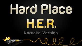 HER  Hard Place Karaoke Version [upl. by Franny930]