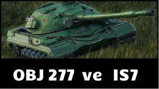 WoT  4  4lük OBJ 277 ve IS7 [upl. by Pirzada]