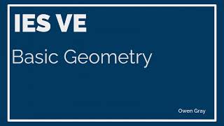 IES VE Tutorials  Episode 3  Basic Geometry [upl. by Carola351]