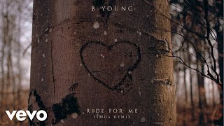 B Young  Ride For Me Lynda Remix Audio ft Lynda [upl. by Yelroc860]