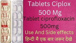 ciplox 500 ciprofloxacin Hydrochloride Tablets Ip [upl. by Neal]