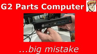 HP EliteDesk 800 G2 Parts Computer  Big Mistake [upl. by Mikes]