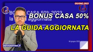 BONUS CASA 50 guida aggiornata 2023 cessione del credito ristrutturazione e ultime notizie [upl. by Nilek]