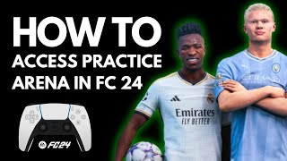 How to access Practice Arena in EAFC 24 [upl. by Latsyrhk]