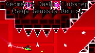 Geometry Dash Clubstep Sega Genesis Remix [upl. by Oiluarb]