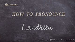 How to Pronounce Landrieu Real Life Examples [upl. by Kettie]