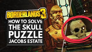 BORDERLANDS 3  How to Solve the Skull Puzzle in Jacobs Estate [upl. by Ocirema]