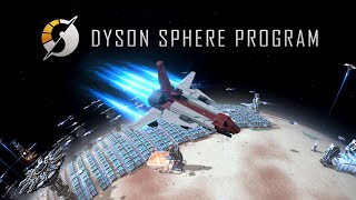 Dyson Sphere Program  More Future Information Trailer  TGS 2024 [upl. by Aggappera]