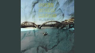 Ponte Sobre Muros [upl. by Aigil]