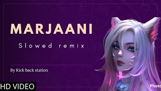 marjaani slowed remix  marjani marjani remix  best songs of all time  instagram trending songs [upl. by Natye]