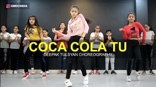 Coca Cola Tu Dance Cover  Deepak Tulsyan Choreography  Tony Kakkar  G M Dance [upl. by Valleau990]