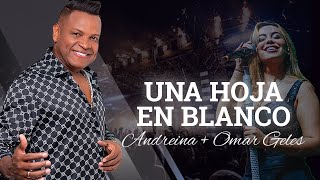 Esmeralda Orozco amp Omar Geles  Una Hoja En Blanco En Vivo [upl. by Four492]