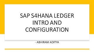 SAP S4HANA 1909 Ledger Configuration endtoend  AC SAP Consulting [upl. by Arised]